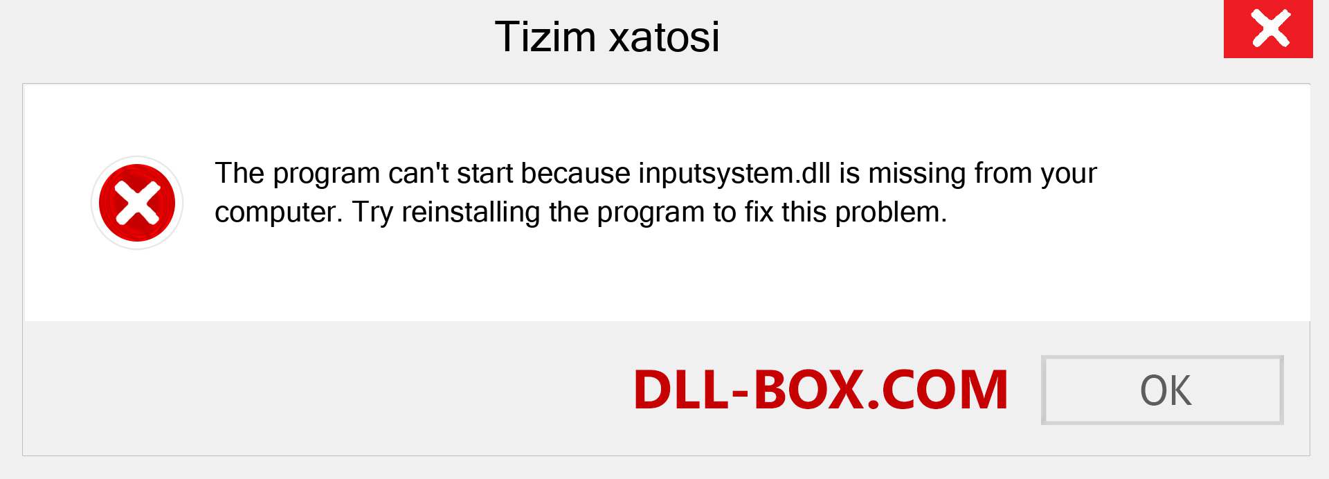 inputsystem.dll fayli yo'qolganmi?. Windows 7, 8, 10 uchun yuklab olish - Windowsda inputsystem dll etishmayotgan xatoni tuzating, rasmlar, rasmlar